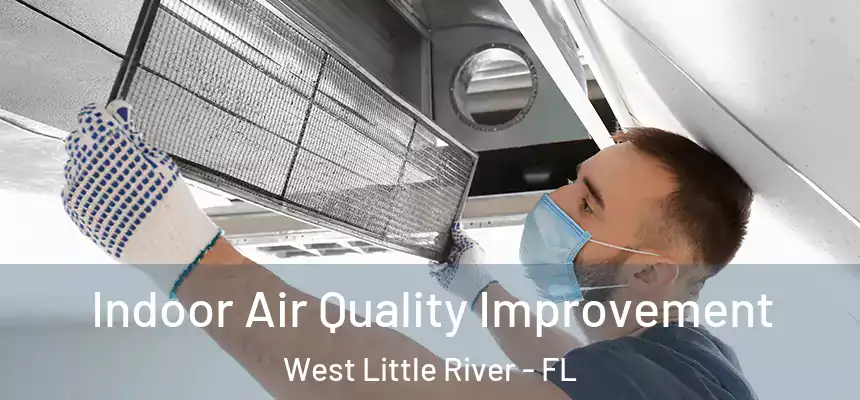 Indoor Air Quality Improvement West Little River - FL