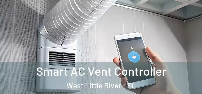 Smart AC Vent Controller West Little River - FL