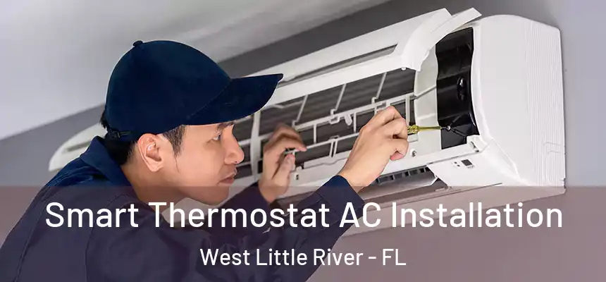 Smart Thermostat AC Installation West Little River - FL